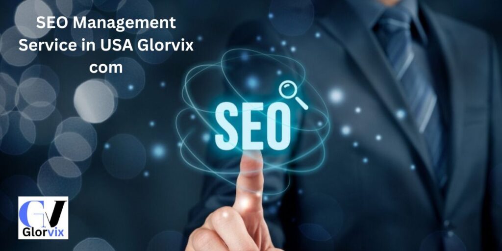 SEO Management Service in USA Glorvix com