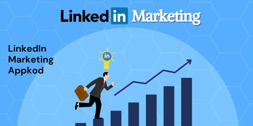 LinkedIn Marketing Appkod