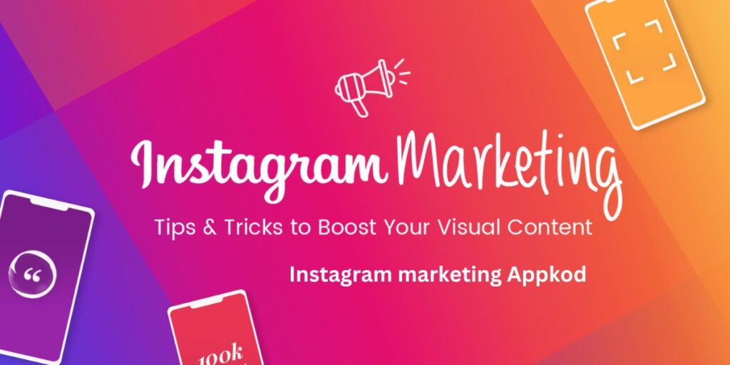 Instagram marketing Appkod