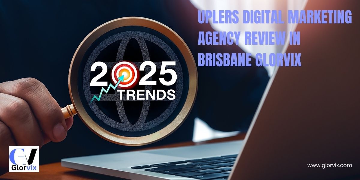 Uplers Digital Marketing Agency Review in Brisbane Glorvix