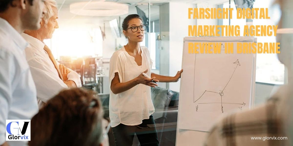 Farsiight Digital Marketing Agency Review in Brisbane