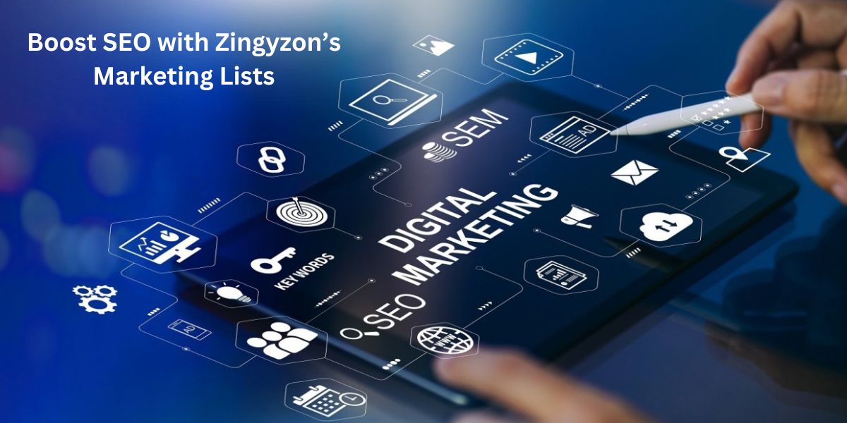 Boost SEO with Zingyzon’s Marketing Lists