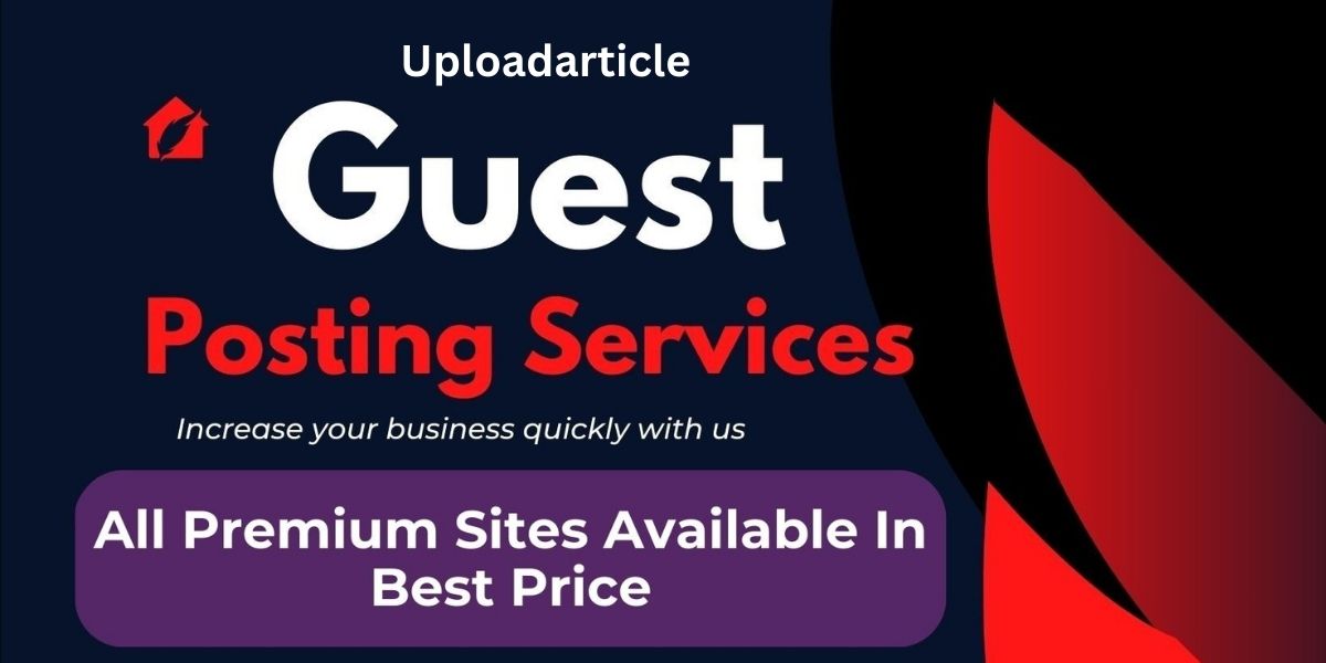 Uploadarticle Guest Posting Price